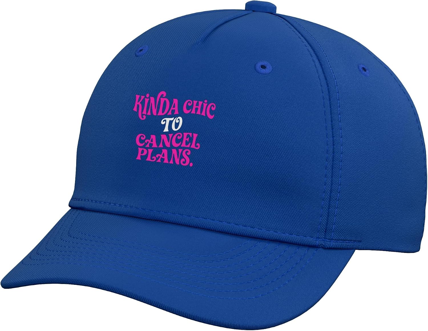 Kinda Chic to Cancel Plans Viral Meme Adjustable Baseball Hat