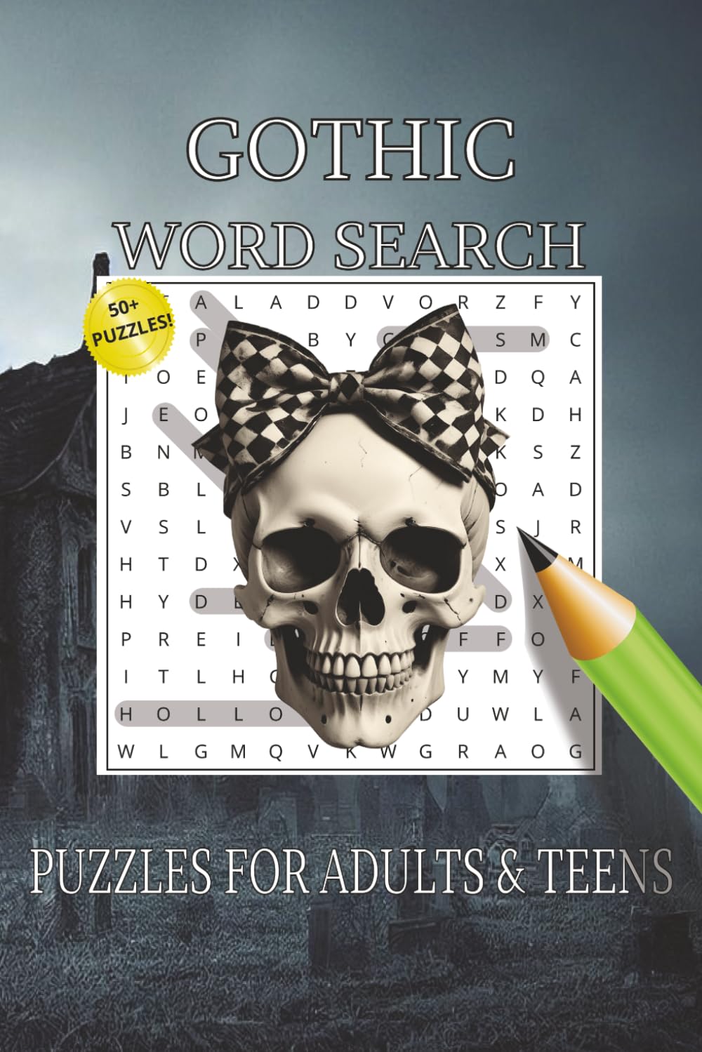 GOTHIC WORD SEARCH PUZZLE BOOK: Word Searches with Easy to Read Print about Goth Themes, Dark Aesthetic, Morbid and More | 6x9 inches, 110 pages | 50+ ... Gift for Vacations, Holidays and Free Times