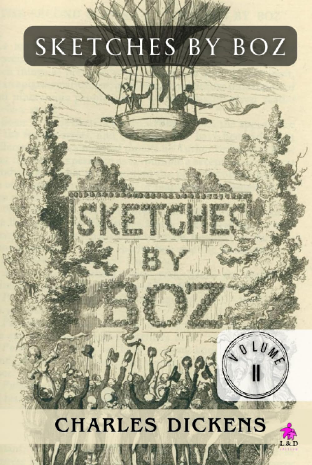 Sketches by Boz - VOLUME II