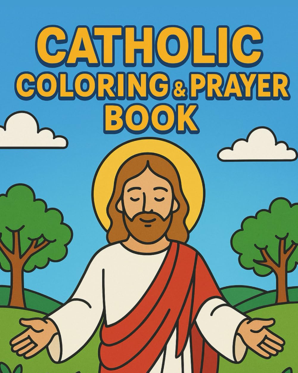 Catholic Coloring and Prayer Book (Catholic Activity and Prayer Books)
