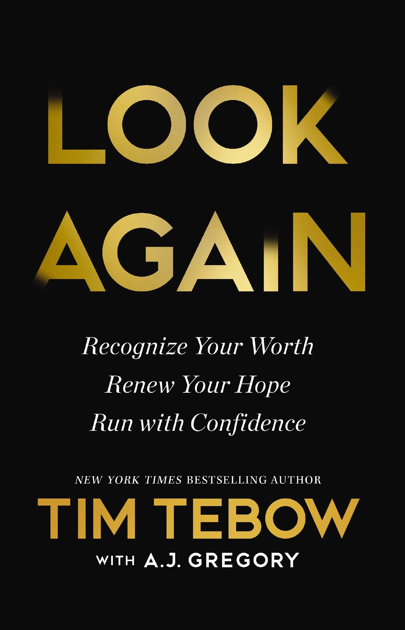 Look Again: Recognize Your Worth. Renew Your Hope. Run with Confidence.