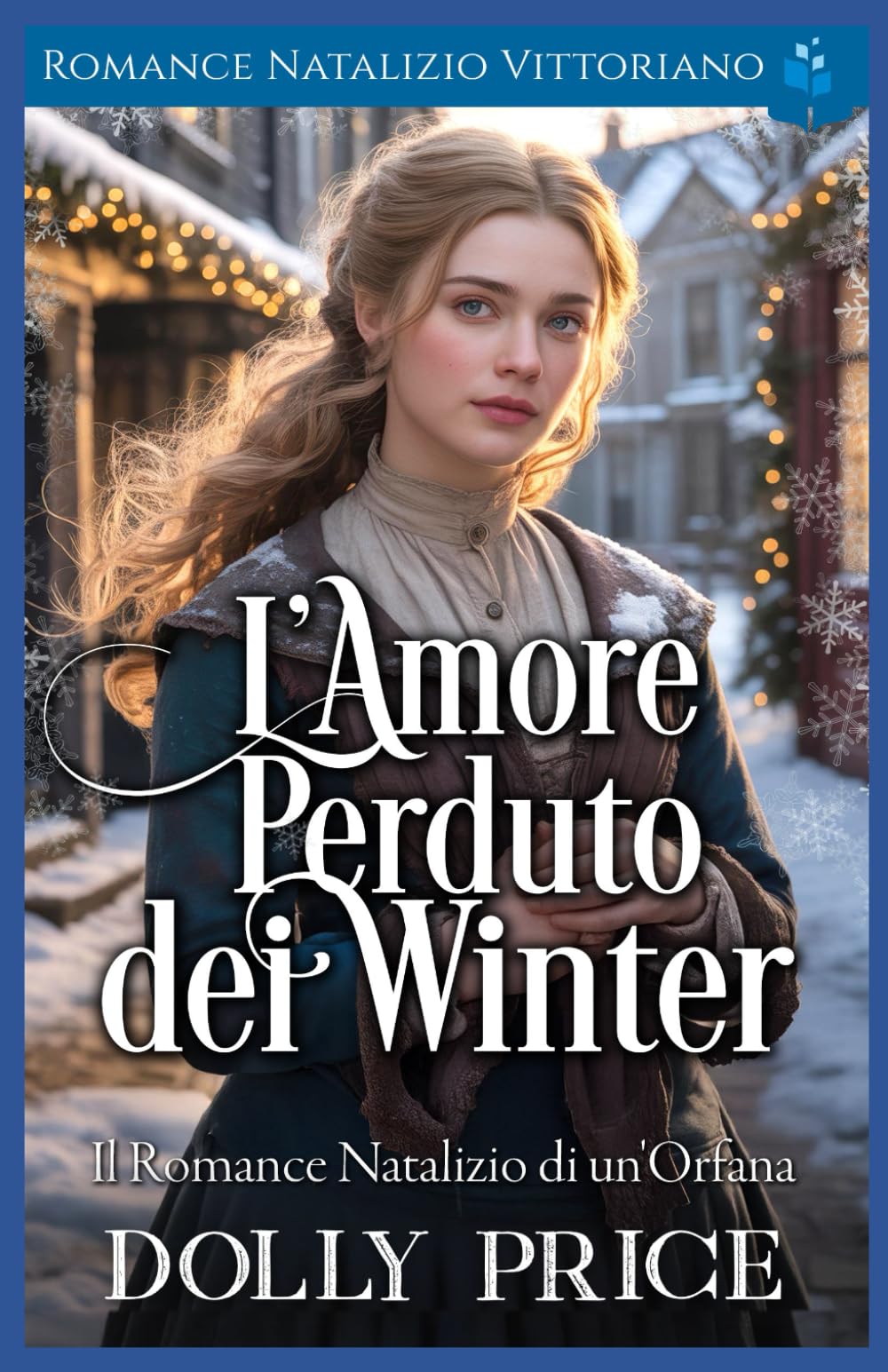 L’Amore Perduto dei Winter: Romance Natalizio Vittoriano