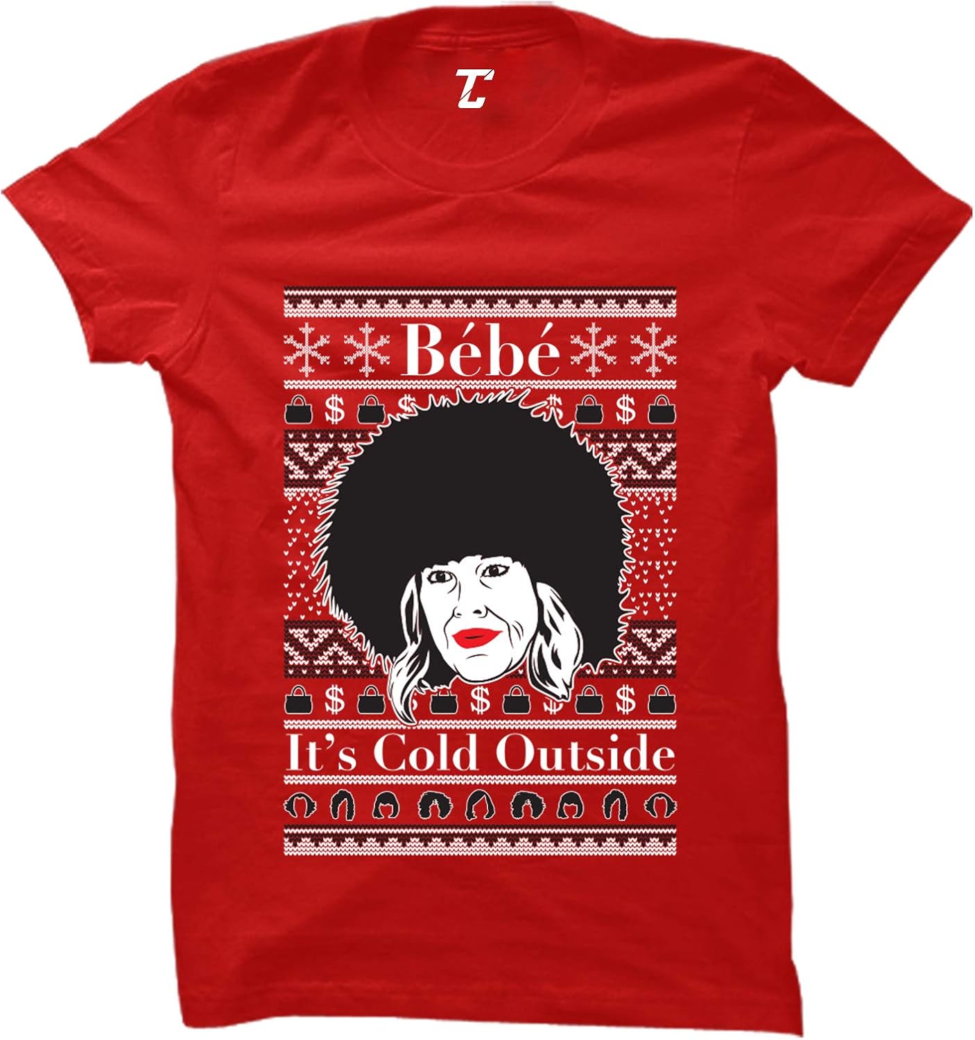 Bebe It's Cold Outside - Moira Rose Baby Women's T-Shirt