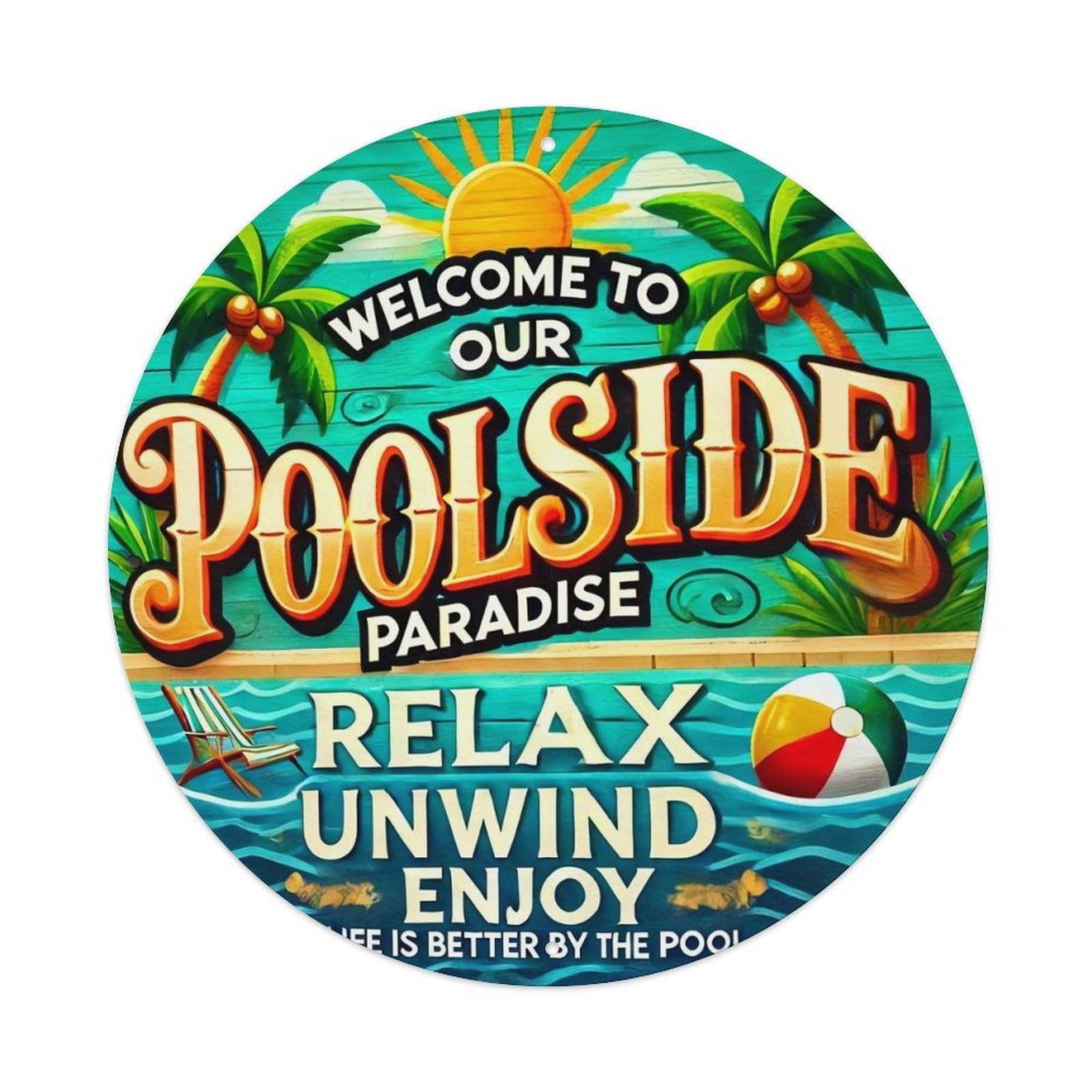 Welcome To Poolside Paradise Relax Unwind Enjoy Round Tin Sign Vintage Metal Sign Home Bar Garden Indoor & Outdoor Wall Decor Retro Metal Poster 8x8 Inch