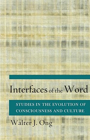 Interfaces of the Word: Studies in the Evolution of Consciousness and Culture-Wow! eBook