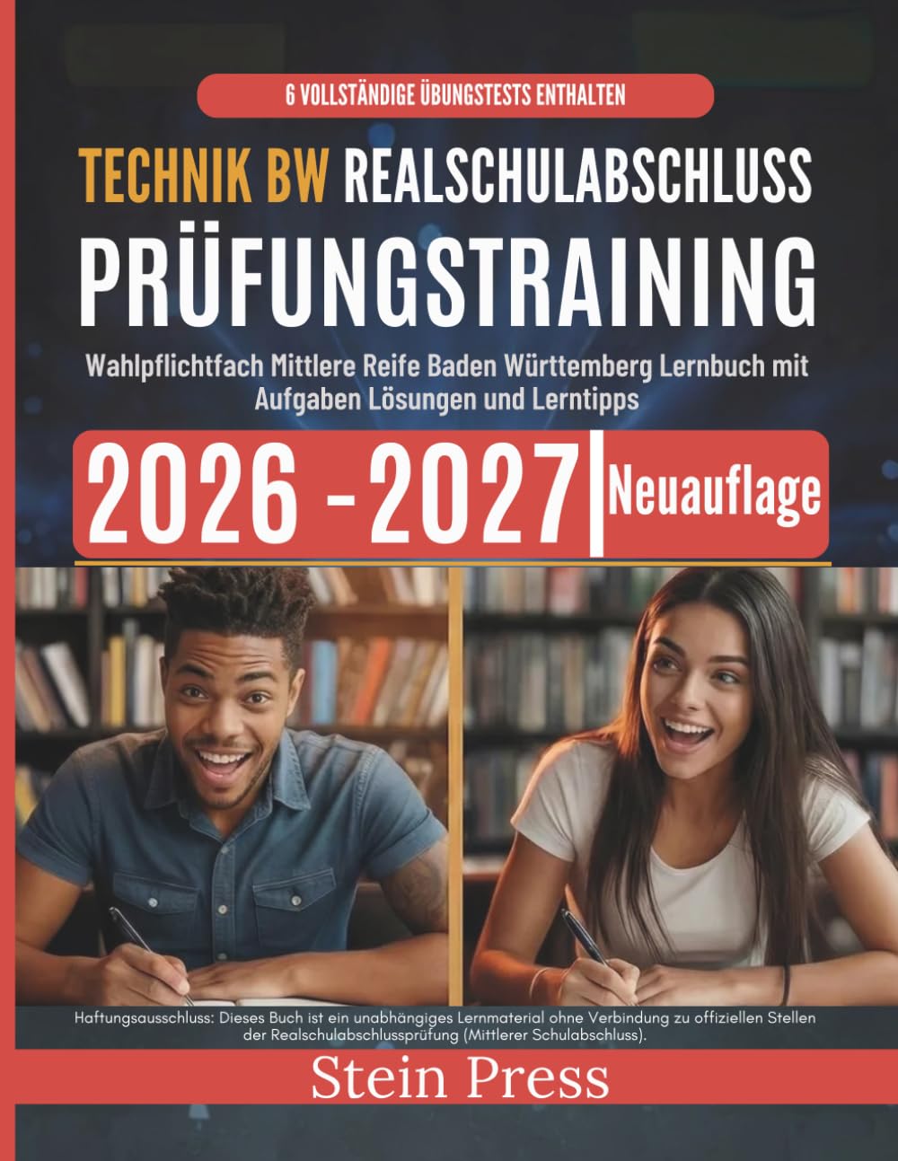Technik Realschulabschluss BW Prüfungsvorbereitung 2026-2027: Wahlpflichtfach Mittlere Reife Baden Württemberg Lernbuch mit Aufgaben Lösungen und Lerntipps