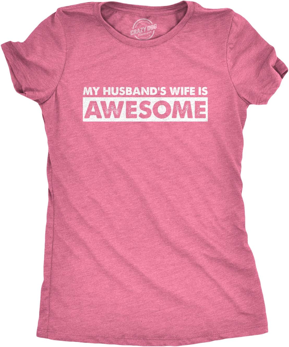 Crazy Dog T-Shirts womens 99wifeawesomewmns