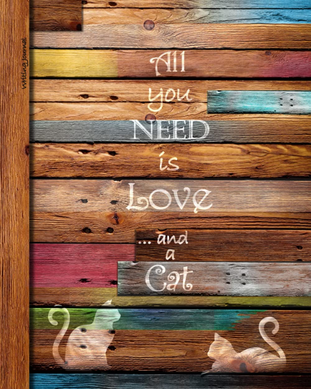Writing Journal: Gifts or Presents for Cat Lovers; Lined Paper Notebook for Creative Writers or Personal Use (A large SOFTBACK with a PRINTED image of ... Rustic Rainbow range) (Notebooks & Journals)