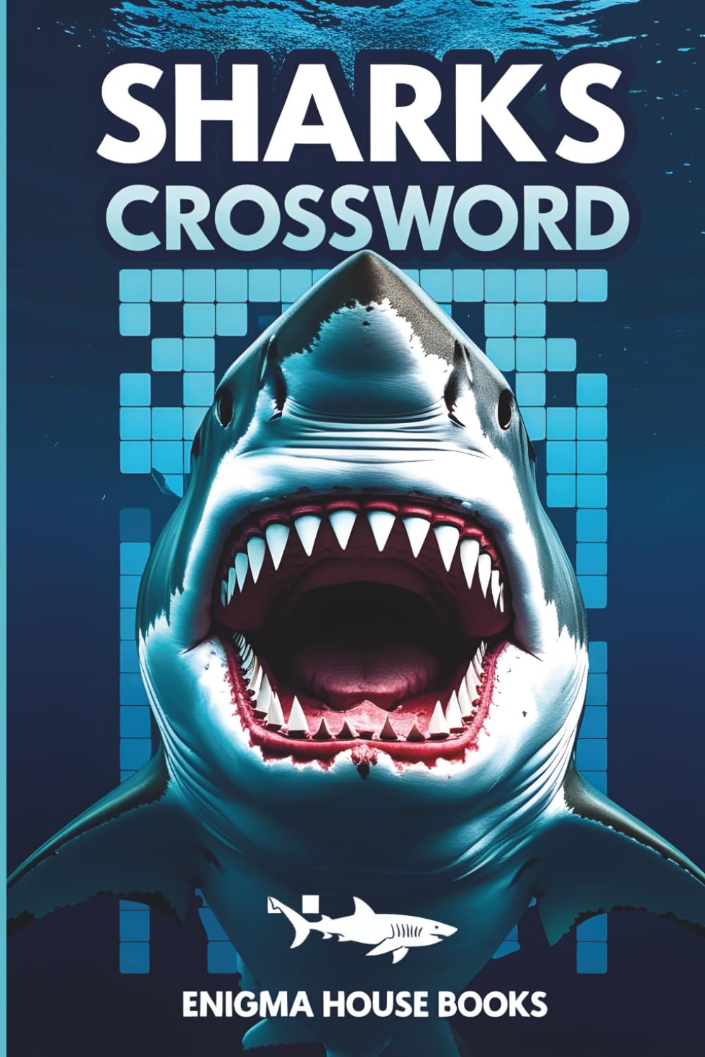 Sharks Crossword: Puzzle Book for Adults and Teens, Fun and Educational Crosswords About Sharks — Their Habitat, Diet, and Fascinating Facts | 50+ Puzzles