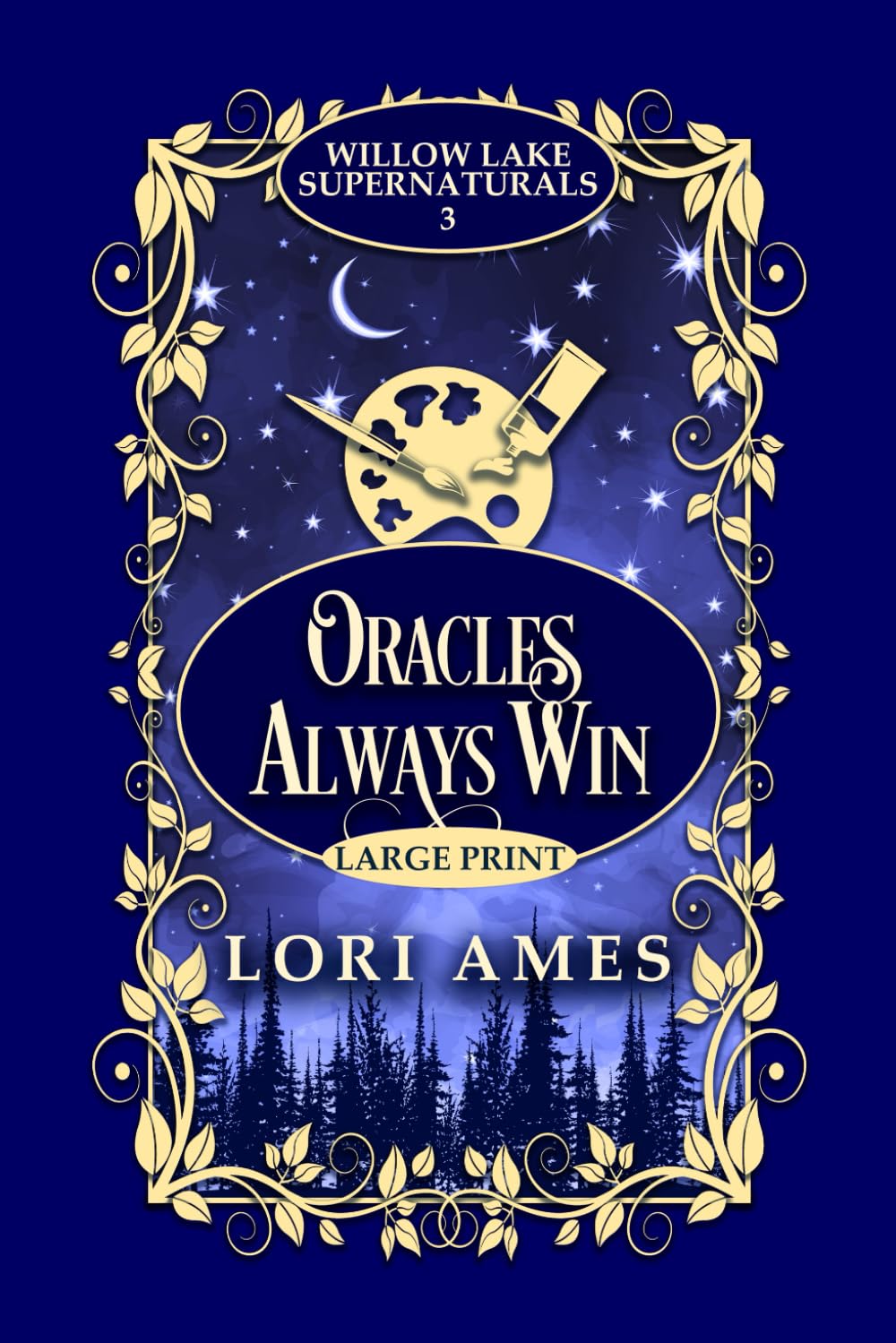 Oracles Always Win: Large Print Edition (Willow Lake Supernaturals)