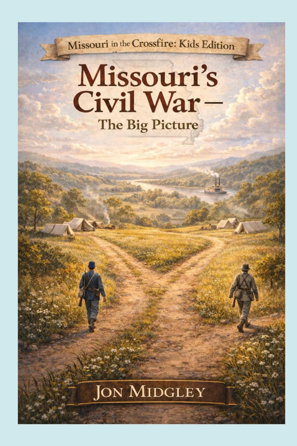Missouri’s Civil War — The Big Picture