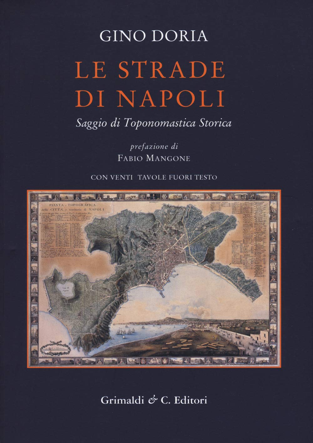Le Strade Di Napoli. Saggio Di Toponomastica Storica - 4