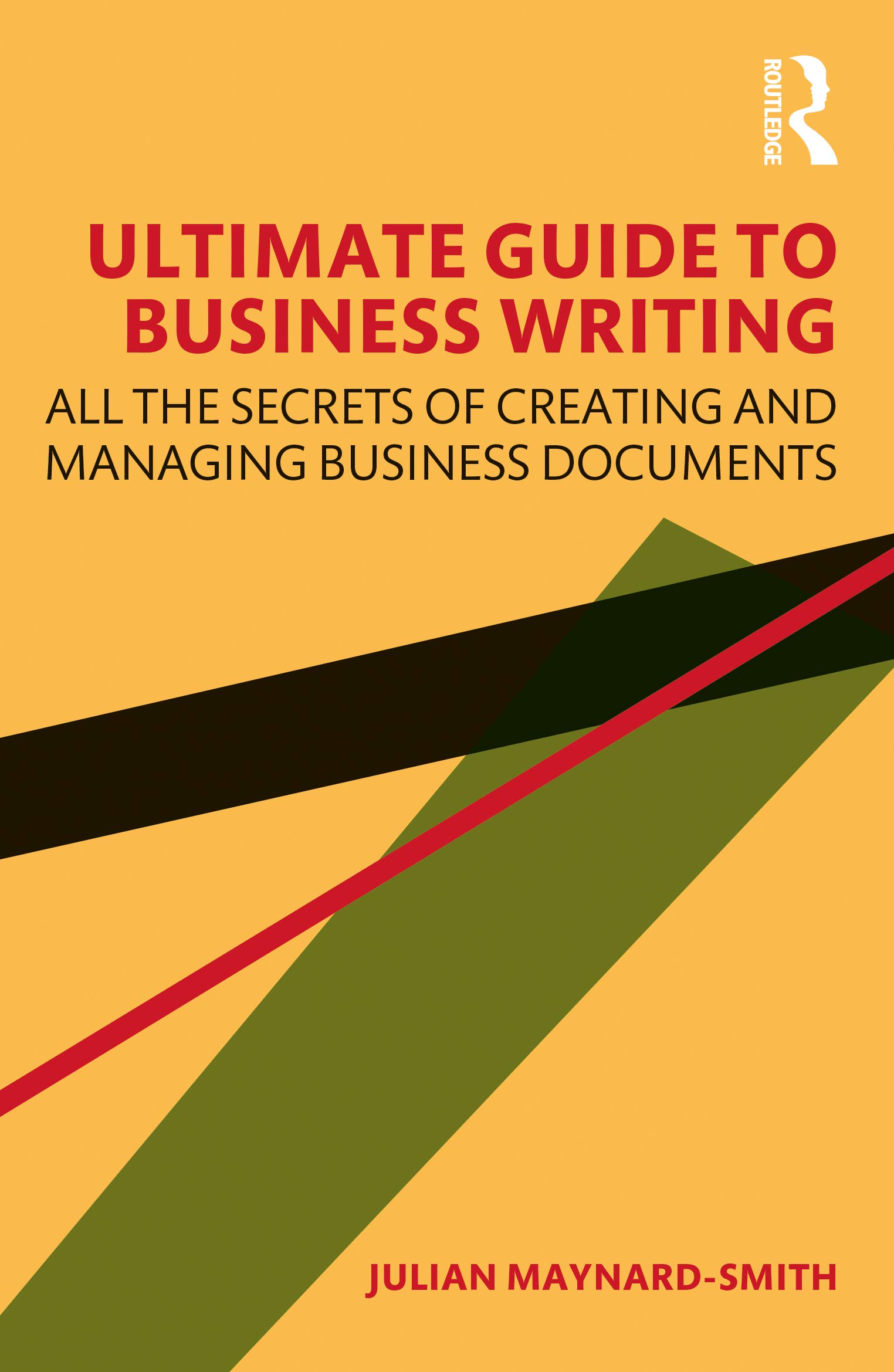 Ultimate Guide to Business Writing by Julian Maynard-Smith PAPERBACK