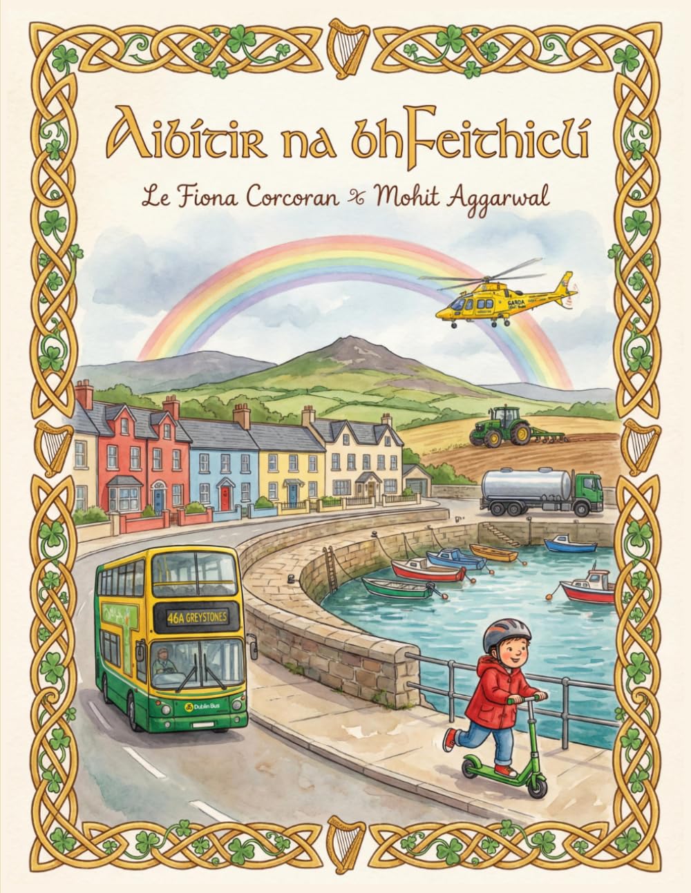 Aibítir na bhFeithiclí: Leabhar Aibítire Gaeilge do Pháistí / An Irish Alphabet Book for Children