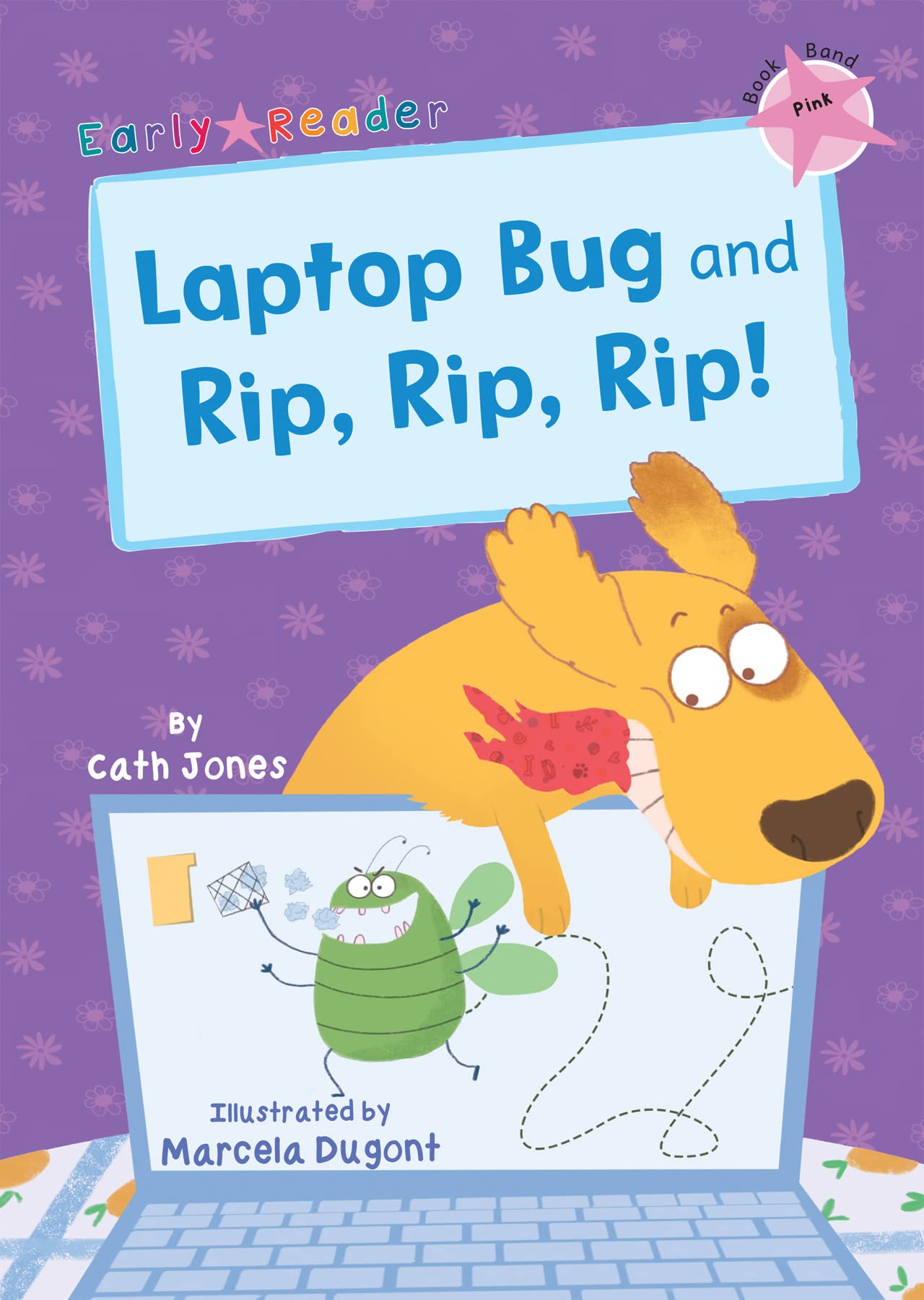 Laptop Bug and Rip, Rip, Rip!: (Pink Early Reader) by Cath Jones PAPERBACK