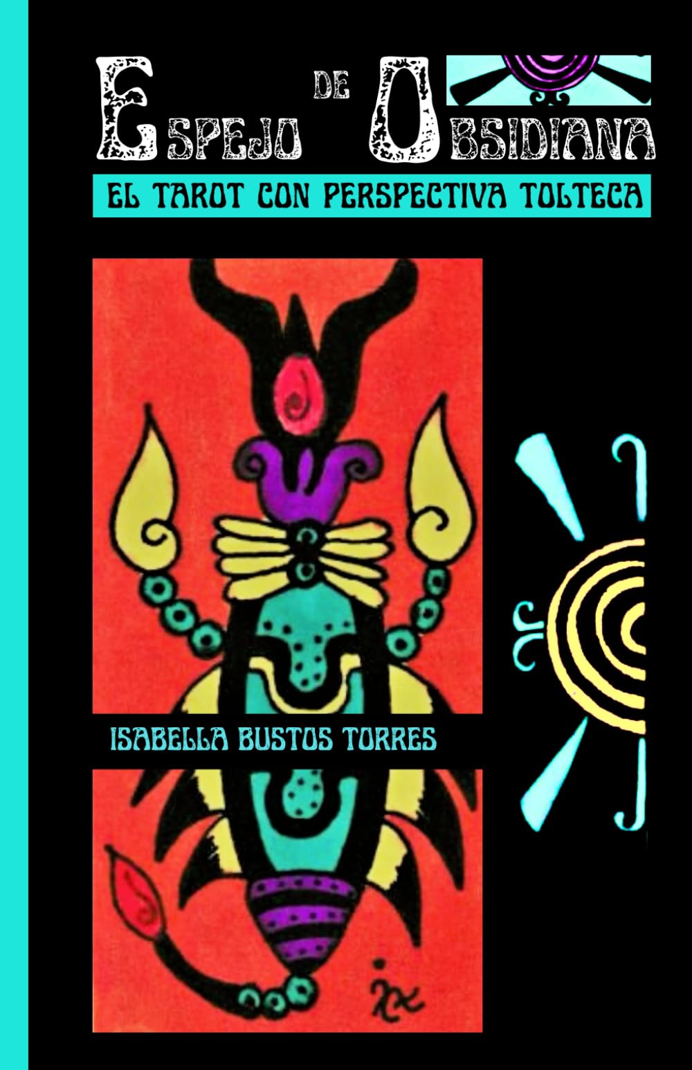 Espejo de Obsidiana: El Tarot con Perspectiva Tolteca