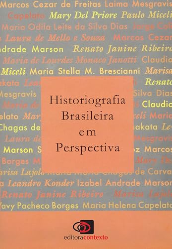 Historiografia brasileira em perspectiva