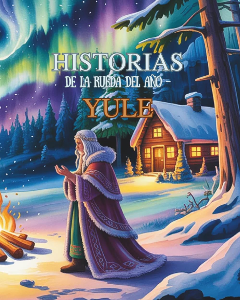 Historias de la Rueda del Año — Yule