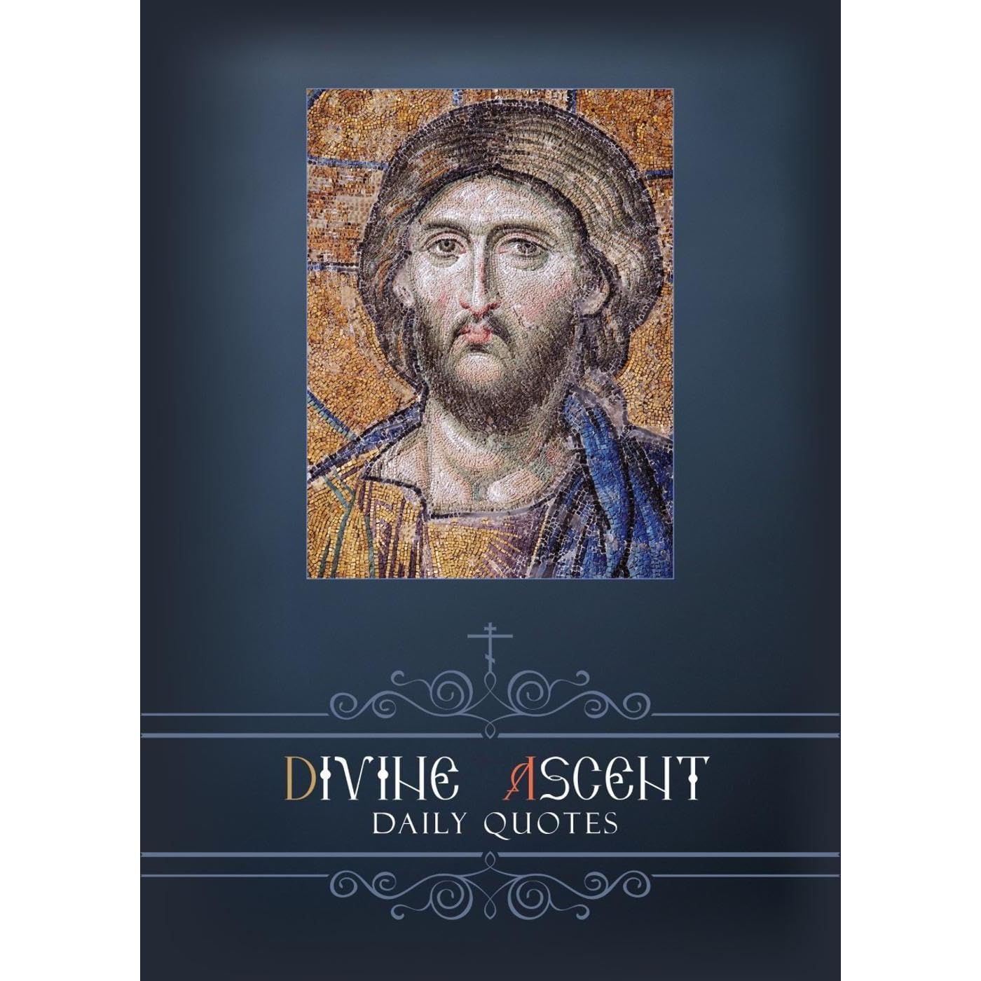 Divine Ascent - Daily Quotes