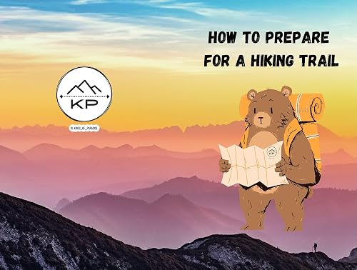 How To Prepare For A Hiking Trail: hiking guide, how to survive in mountains, hiking trails, for nature lovers, travelers, trip, travel guide, outdoor, survival skills,