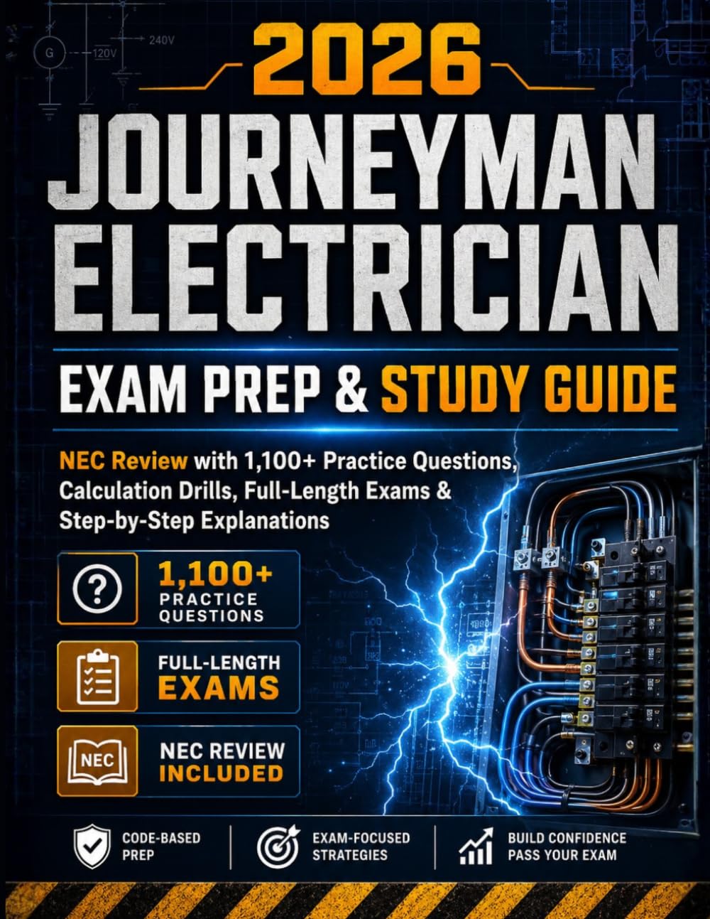 2026 Journeyman Electrician Exam Prep and Study Guide: NEC Review with 1,100+ Practice Questions, Calculation Drills, Full-Length Exams & Step-by-Step Explanations