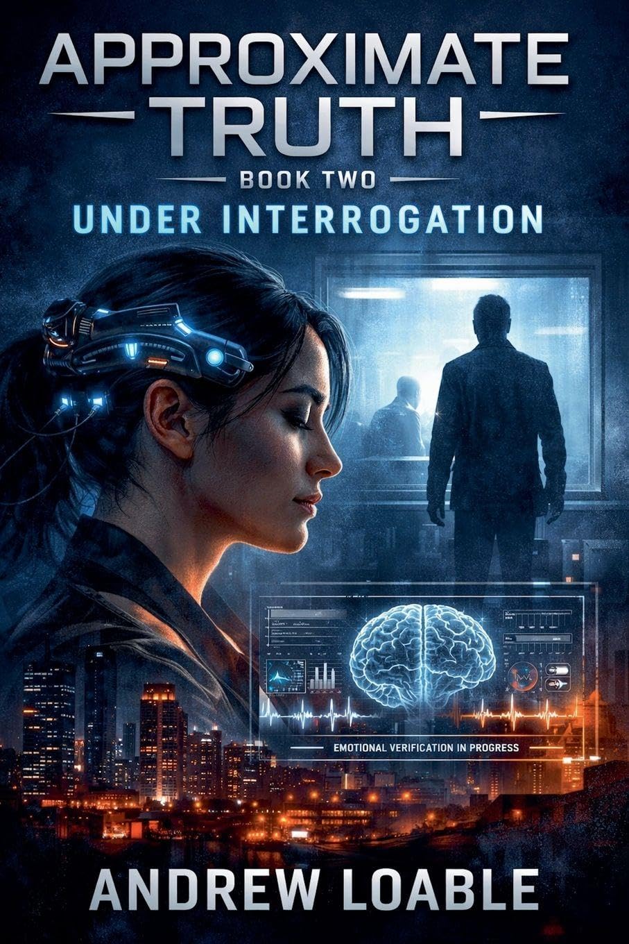 Under Interrogation: 2 (Approximate Truth)