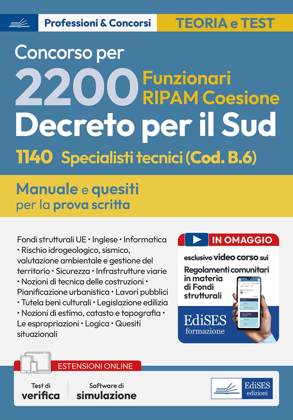 Concorso 2200 Coesione Sud. 1140 Specialisti tecnici per Regioni, Città metropolitane e enti locali (Codice B.6). Manuale e quesiti per la prova scritta. Con espansione online. Con software di sim...