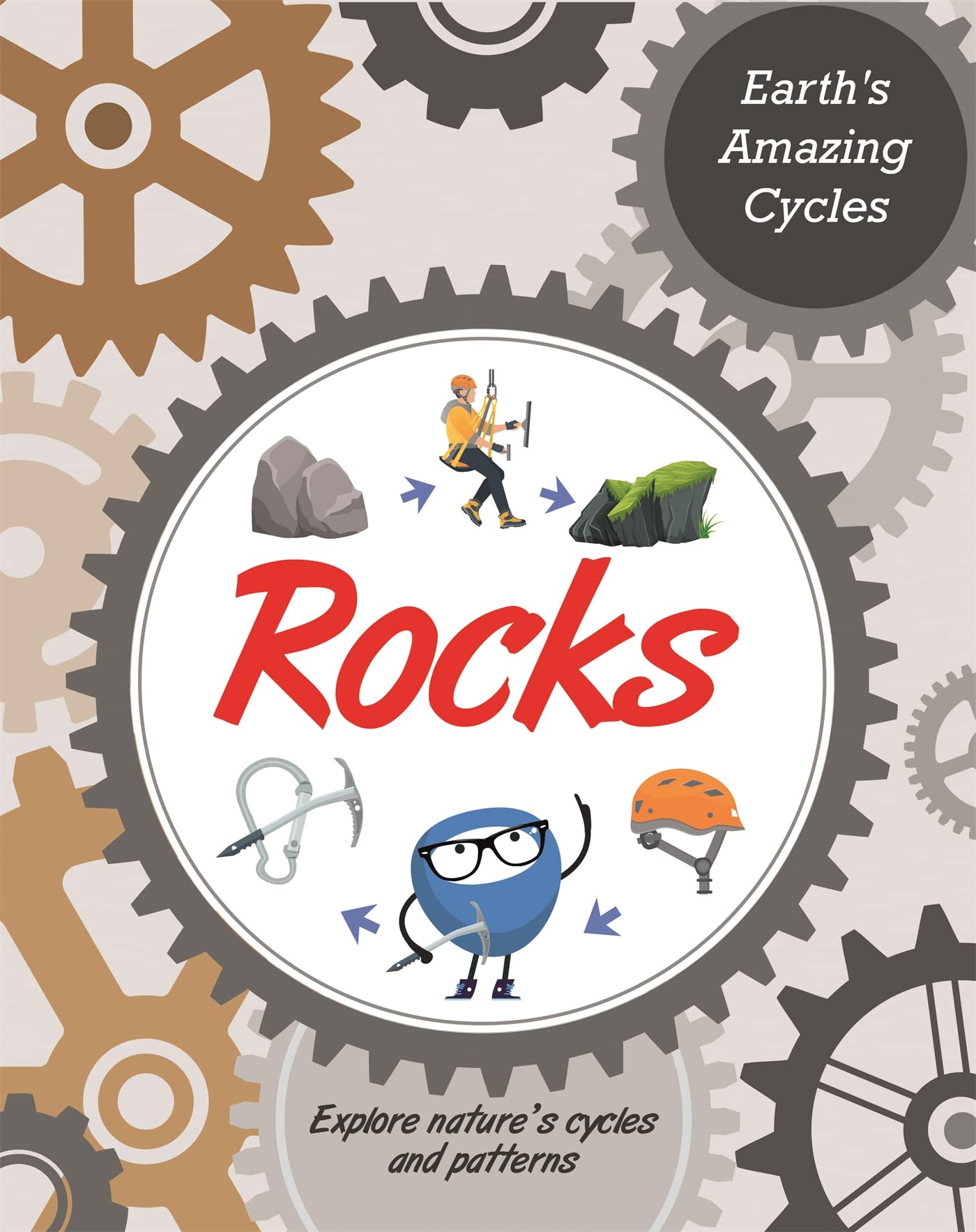 Rocks (Earth's Amazing Cycles)