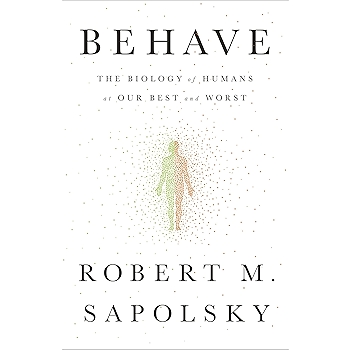Behave: The Biology of Humans