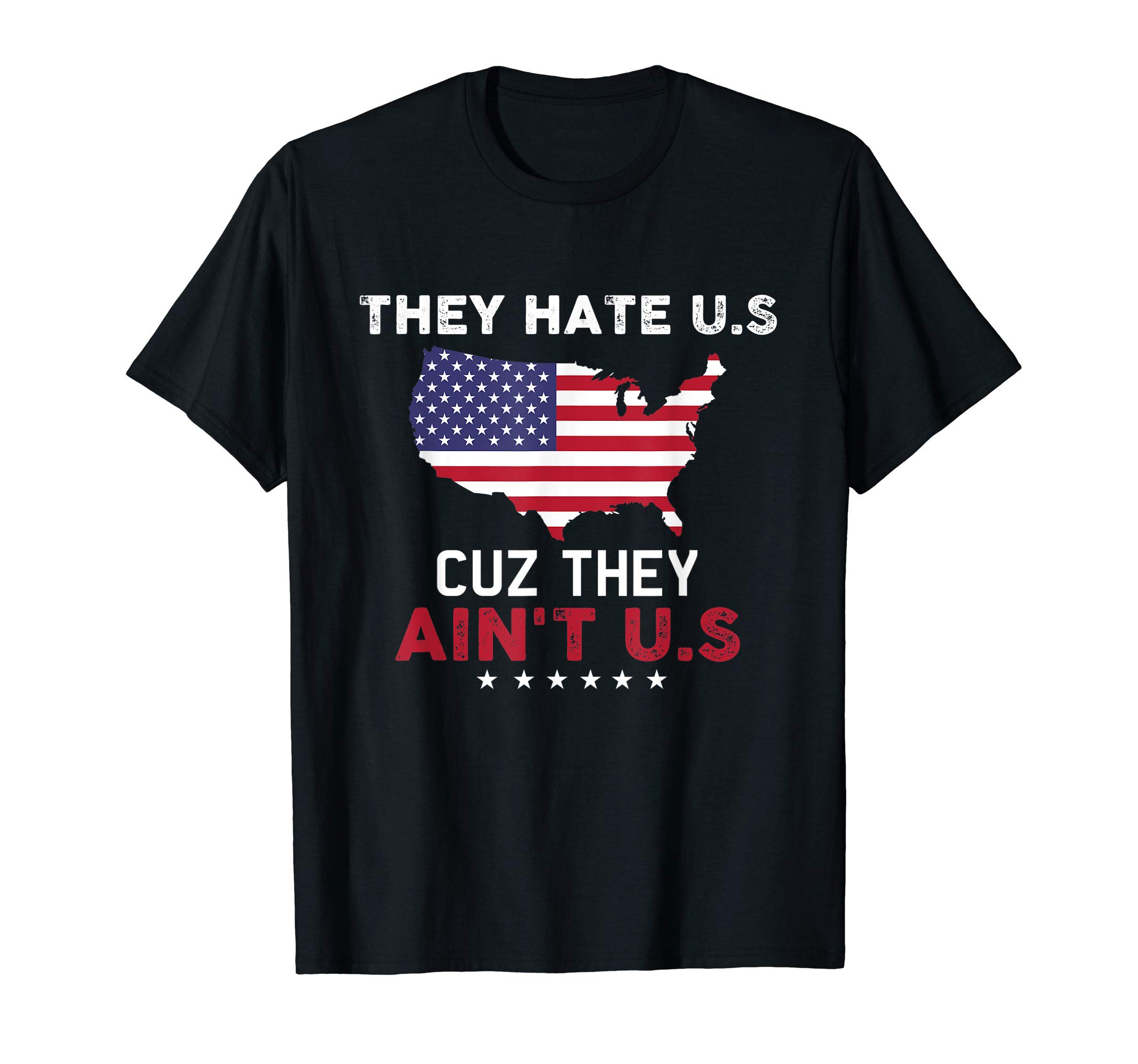 USA Themed TeesCool Tees - They Hate US Because They Ain't US T-Shirt