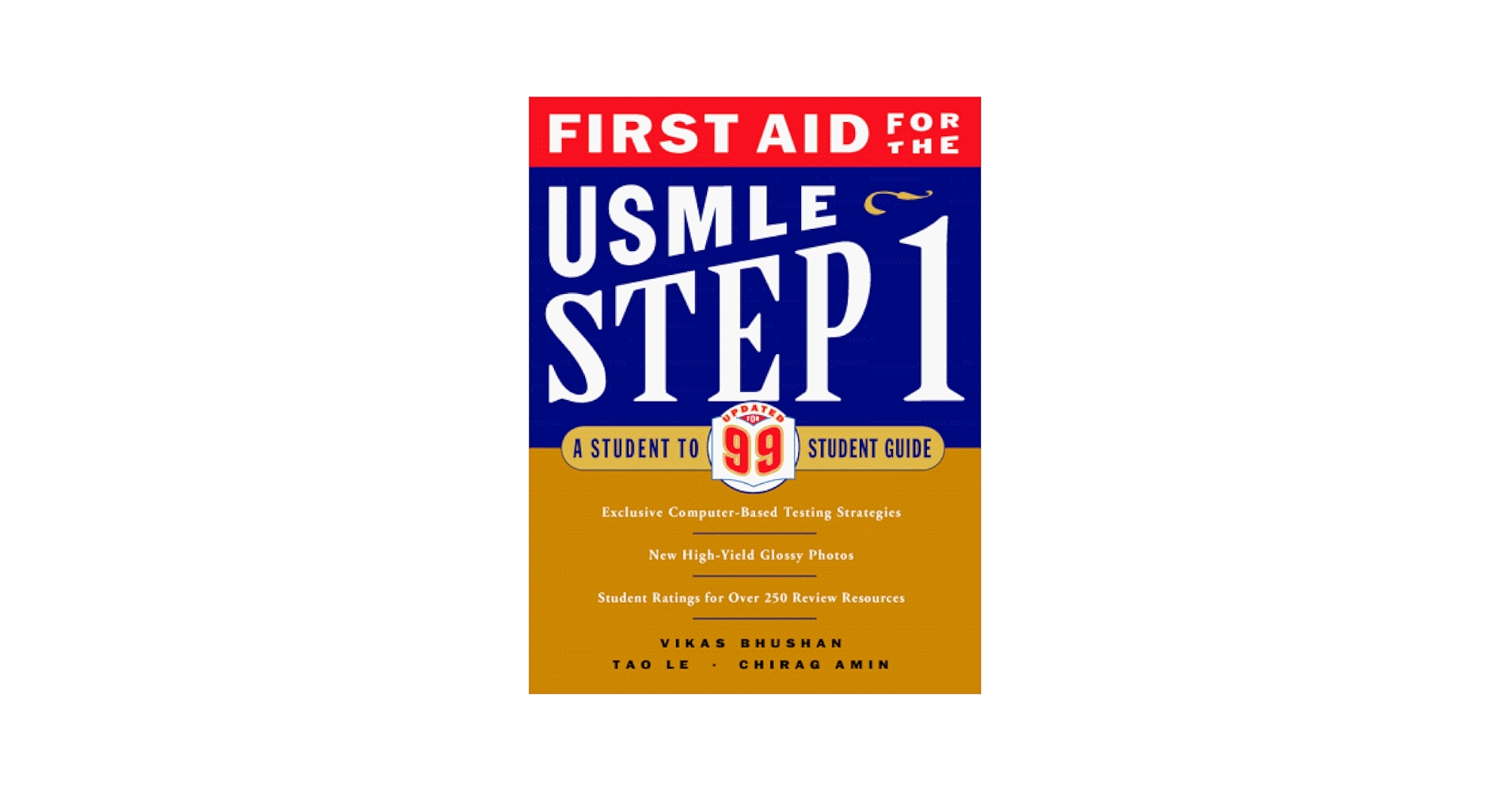 First Aid for the USMLE Step 1: A Student to Student Guide
