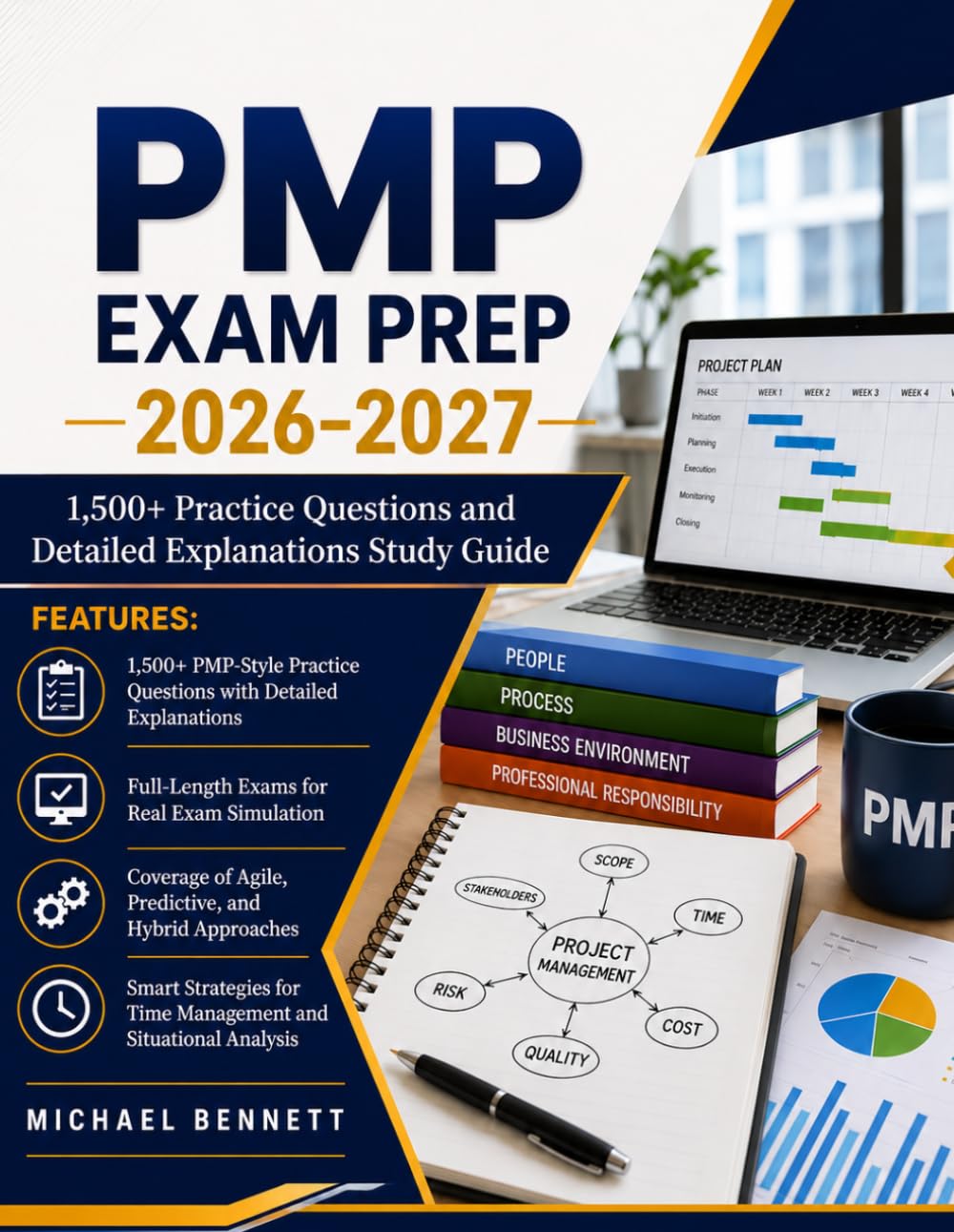 PMP Exam Prep 2026-2027: 1,500+ Practice Questions and Detailed Explanations Study Guide