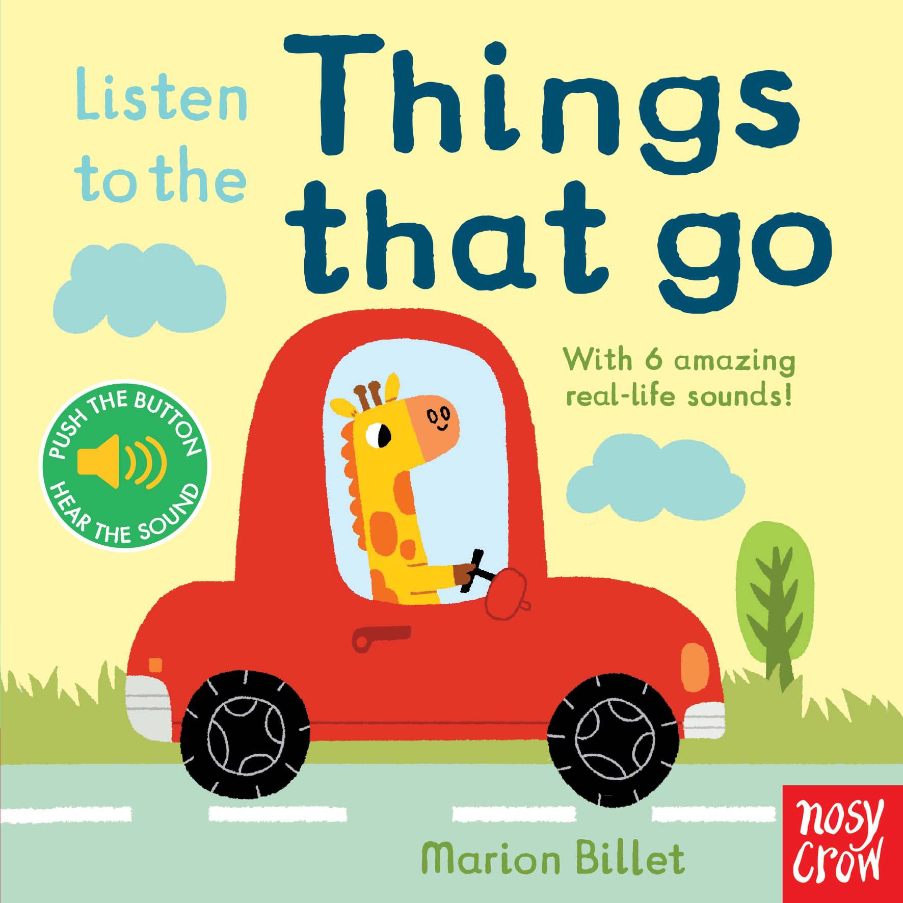 Nosy Crow Listen to the Things That Go