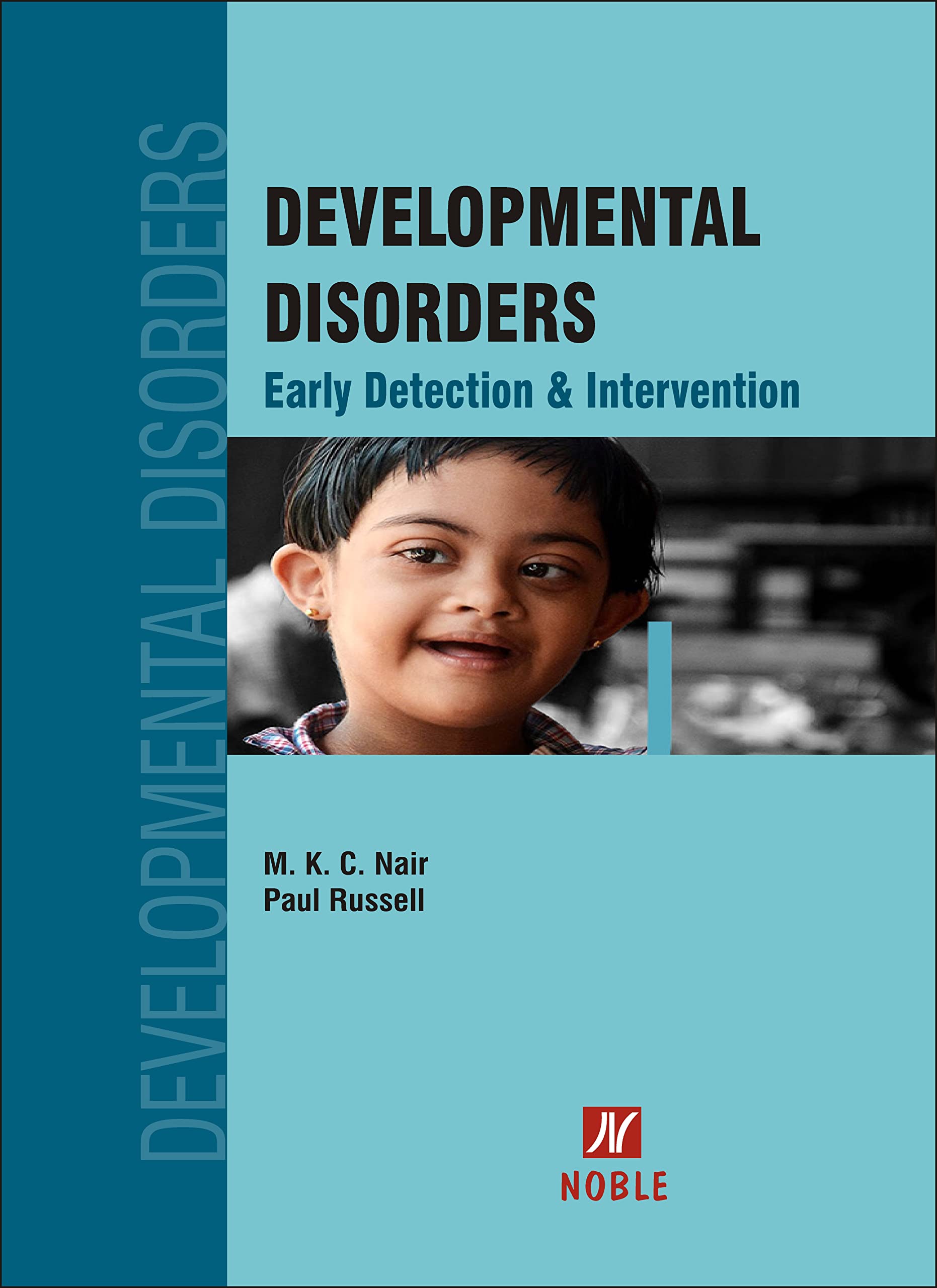 Developmental Disorders Early Detection & Intervention, 1/e 2019