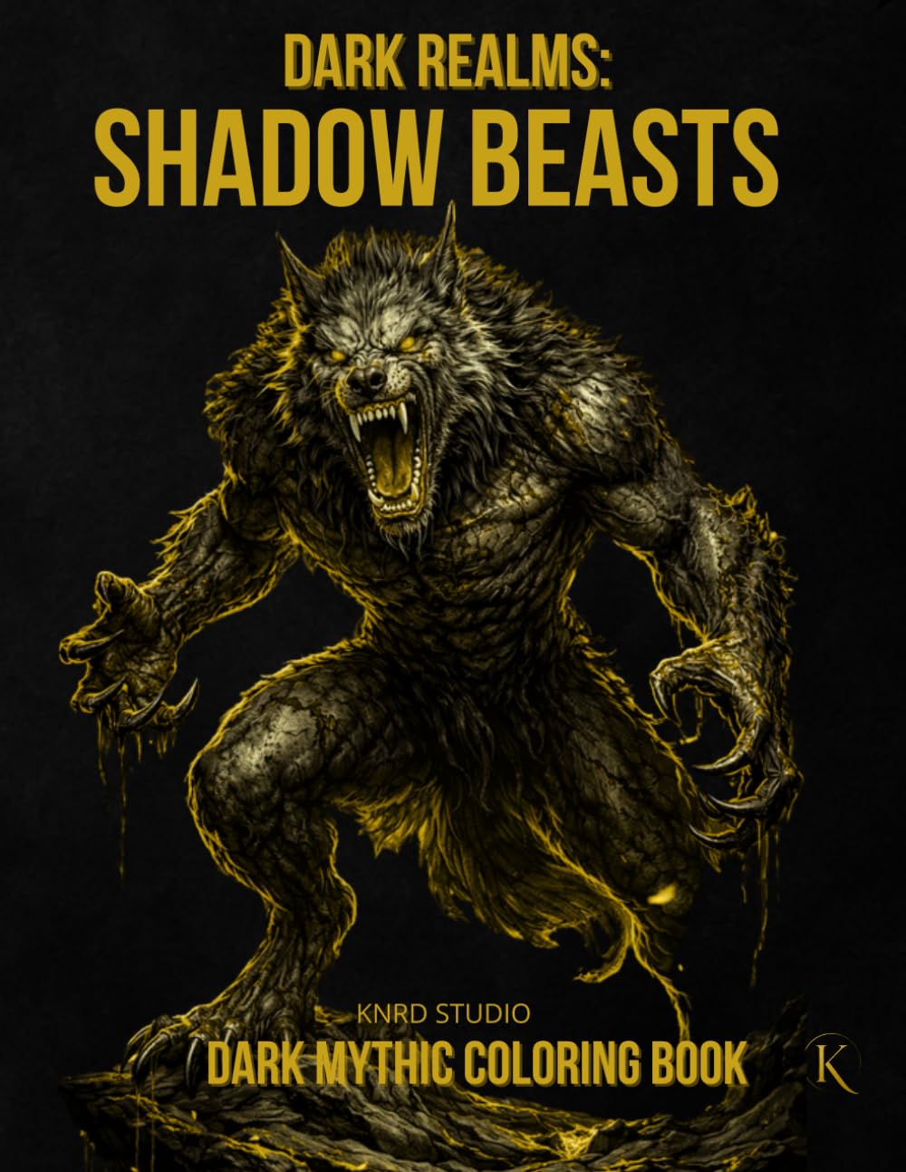 Dark Realms: Shadow Beasts Coloring Book: Dark Mythology Coloring Book for Adults — 40 Easy to Medium Mythic Coloring Pages | Bold Line Art with ... / 45 pages (Dark Realms Coloring Series)