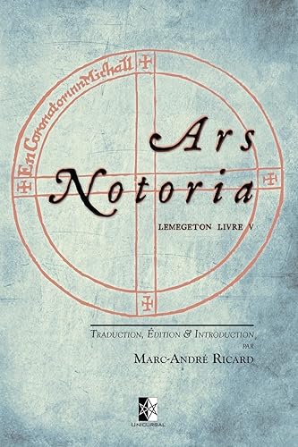 Ars Notoria: Lemegeton Livre V — l’Art Notoire du Roi Salomon