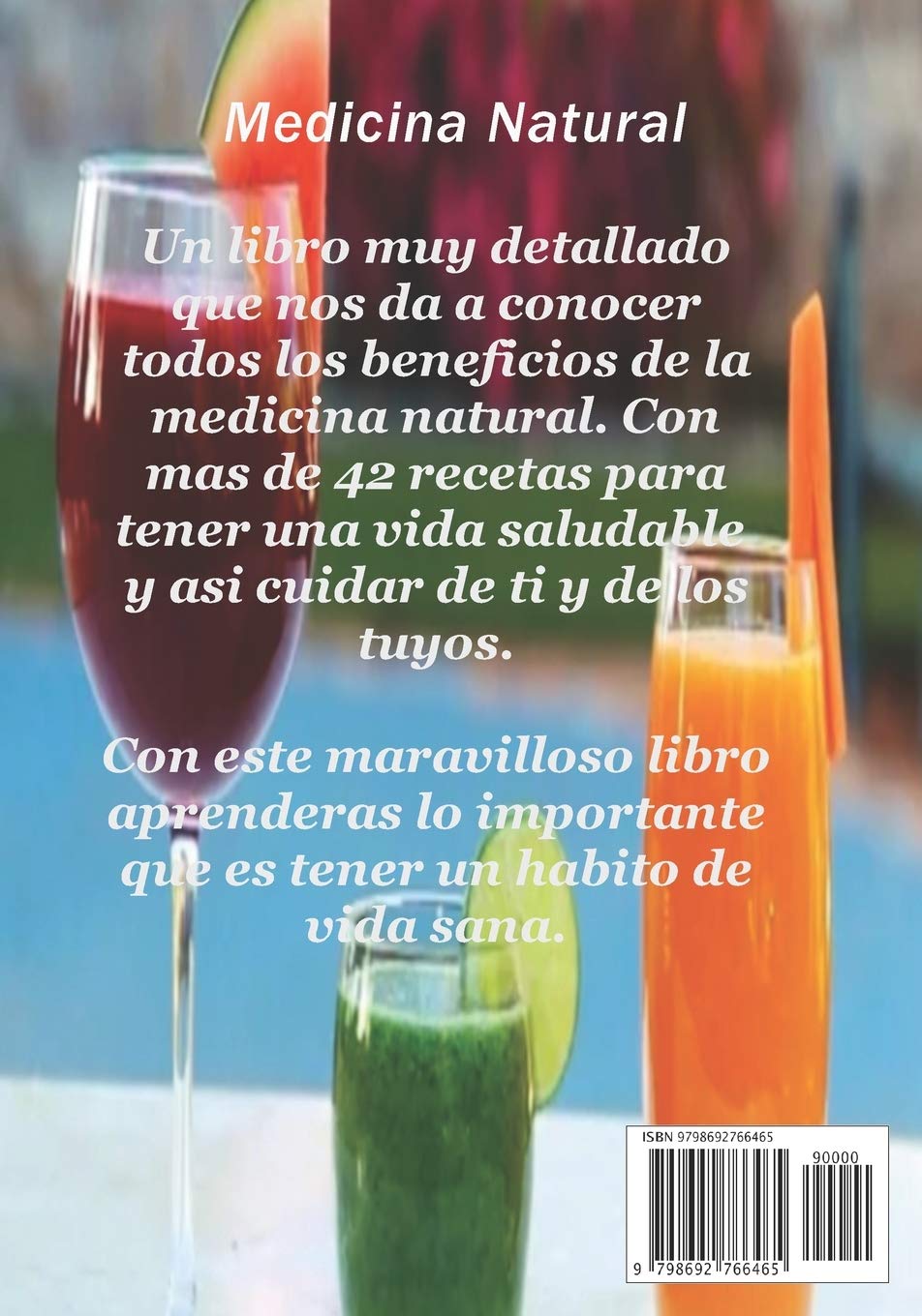 batidos y remedios que curan las enfermedades de forma natural: medicina natural (Spanish Edition)