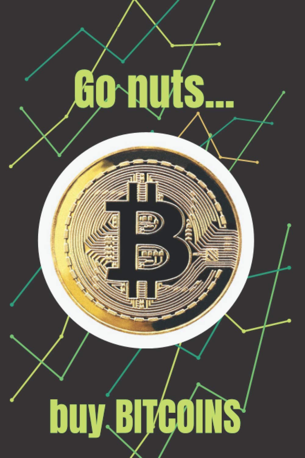 Go Nuts, buy Bitcoins