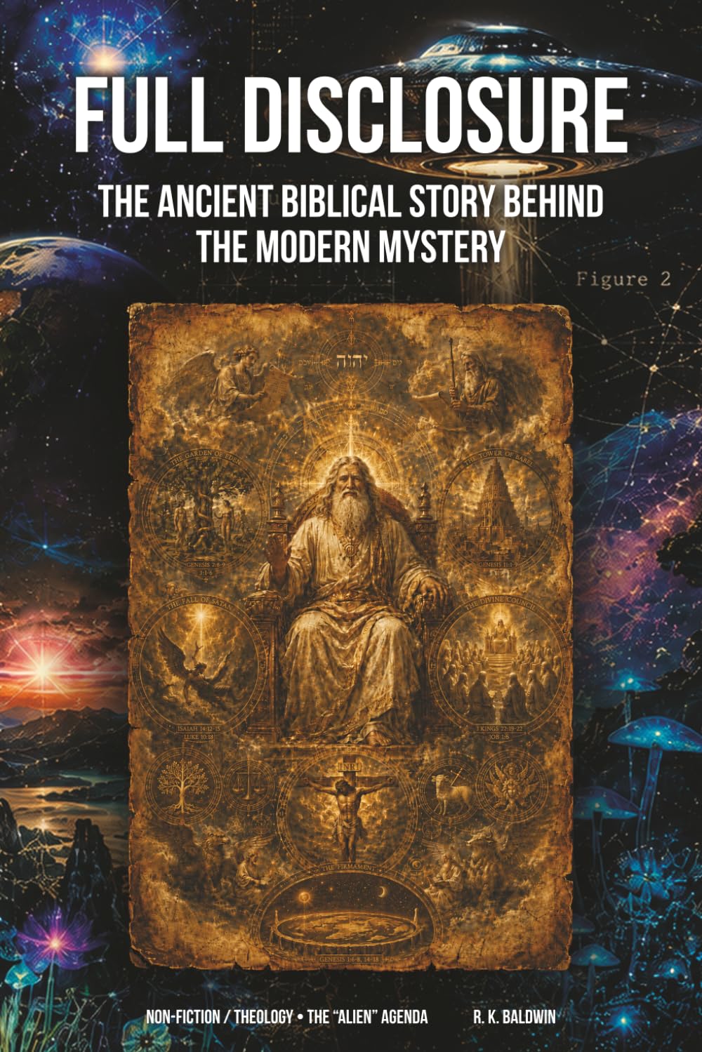 Full Disclosure: The Ancient Biblical Story Behind the Modern Mystery