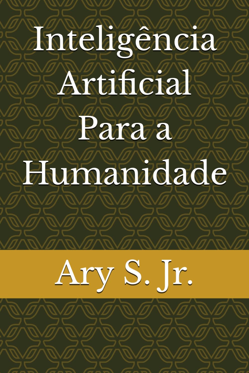 Inteligência Artificial Para a Humanidade