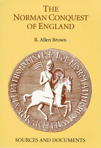 The Norman Conquest of England: Sources and Documents