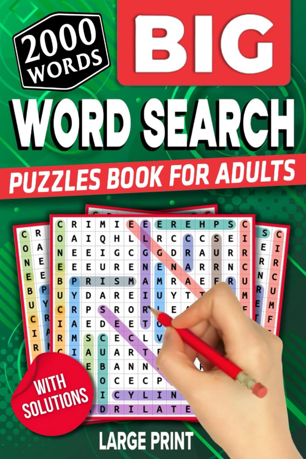 Big Book of Large Print Word Search Puzzles: Fun and Relaxing Word Find Puzzles for Adults, Seniors & Teens, (Puzzling Wonders Fun!)