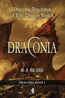 Draconia: Draconic Teachings of True Dragon Magick