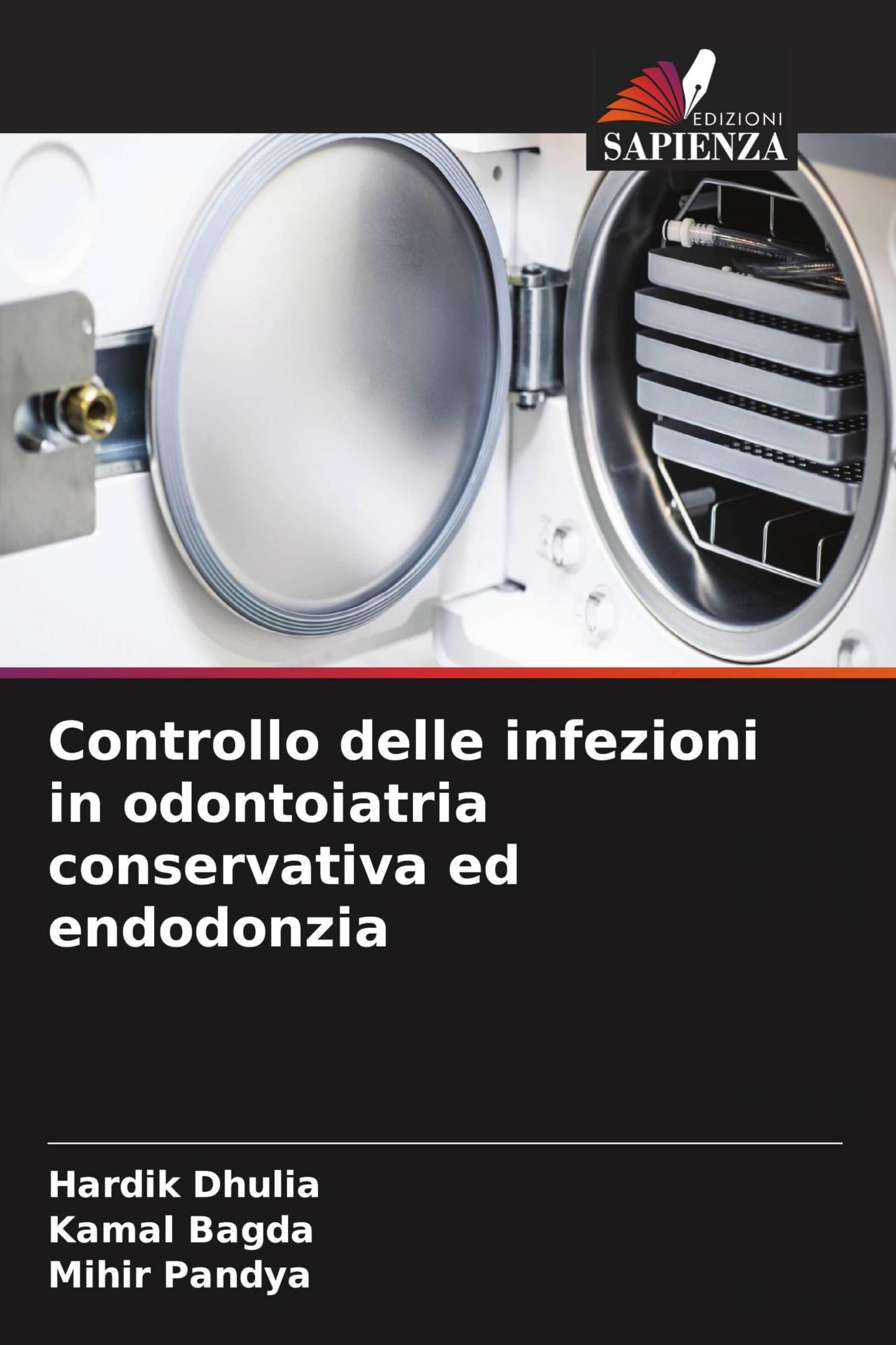 Controllo delle infezioni in odontoiatria conservativa ed endodonzia