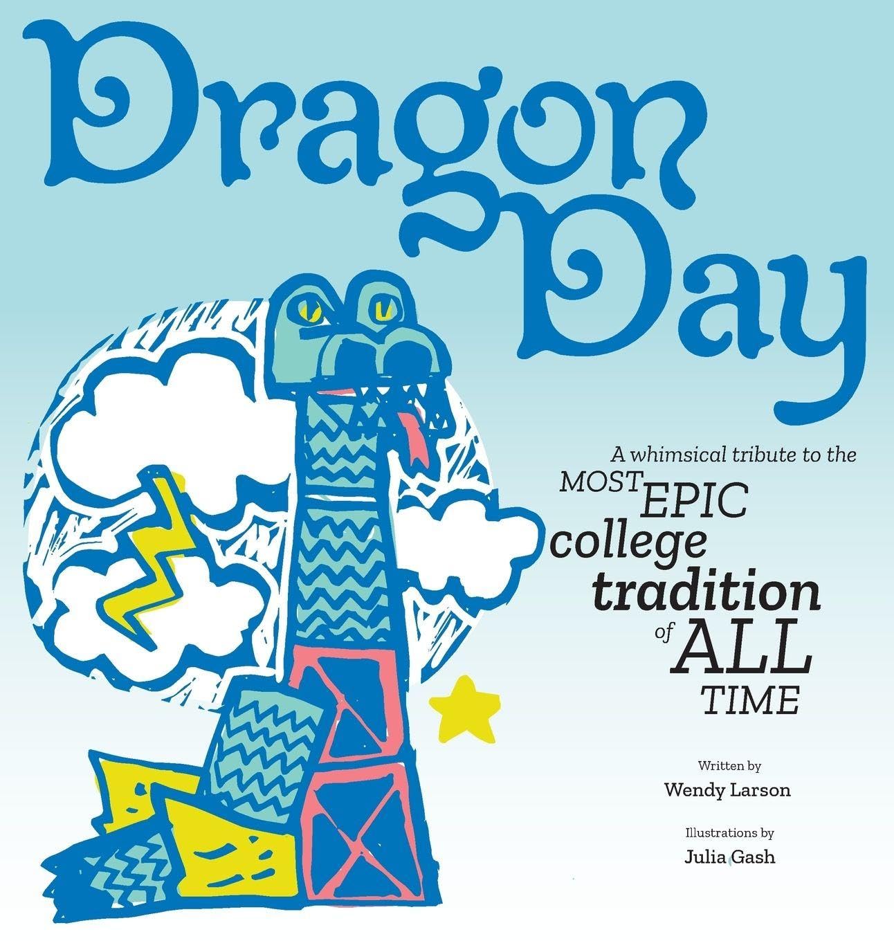 Dragon Day: A whimsical tribute to the most epic college tradition of all time