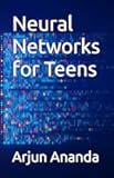 Neural Networks for Teens