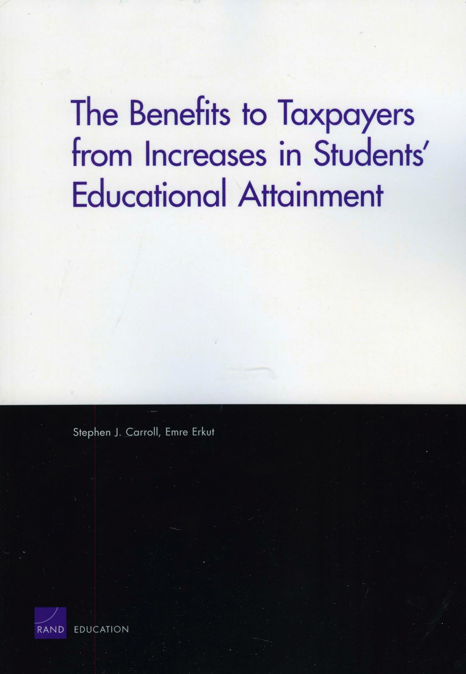 Buy The Benefits to Taxpayers from Increases in Students' Educational Attainment — BookShops.in