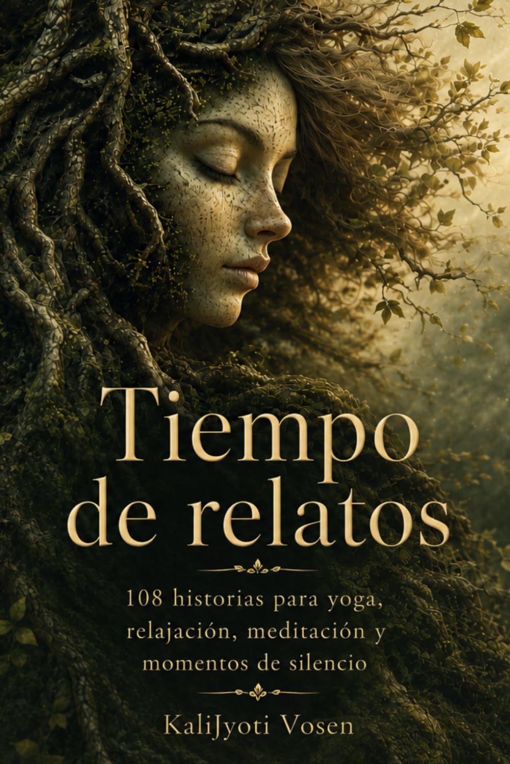 Tiempo de relatos: 108 historias para yoga, relajación, meditación y momentos de silencio de KaliJyoti Vosen