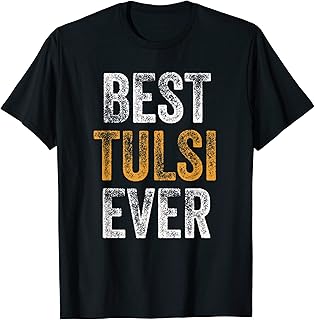 Tulsi Gabbard Best Tulsi Ever - Funny Democratic Party T-Shirt