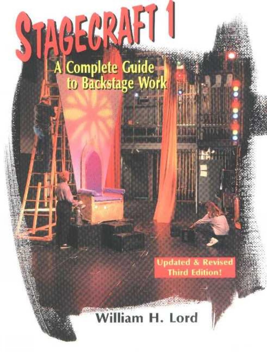 Stagecraft 1--Textbook: A Complete Guide to Backstage Work